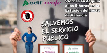 14-Julio: Concentración sindical en València por la Huelga en Renfe y Adif