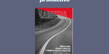 Sindicalismo, grandes empresas y cambio de modelo productivo